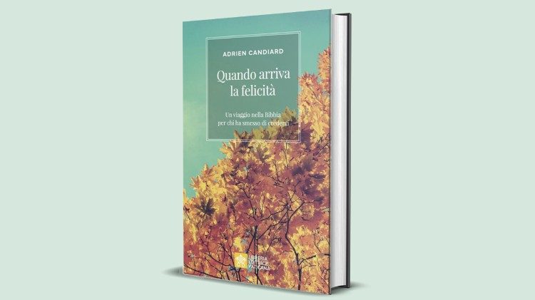 “Quando a felicidade chega”, o novo livro do padre Candiard