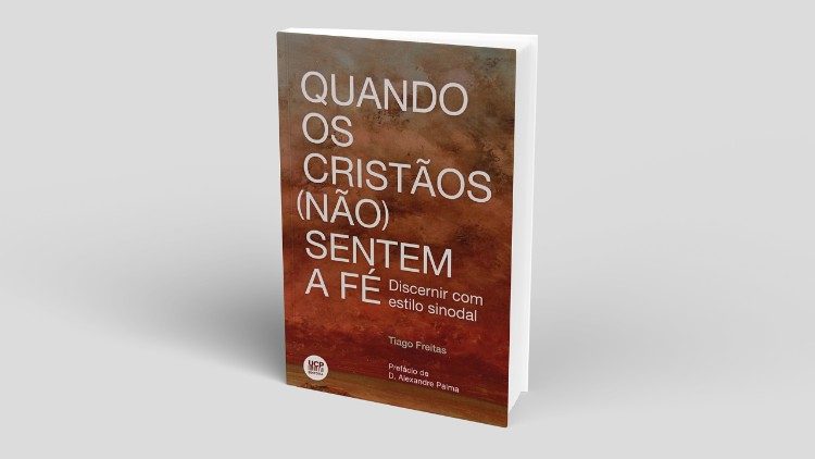 Sínodo: “Quando os cristãos (não) sentem a fé”