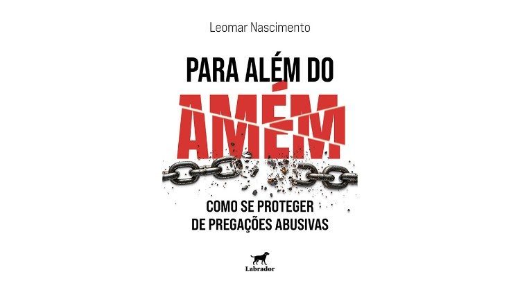 Padre Leomar: Para além do amém: como se proteger de pregações abusivas?