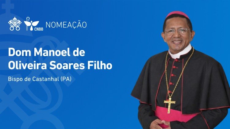 Papa Leão XIV nomeia dom Manoel Soares Filho como novo bispo de Castanhal (PA)